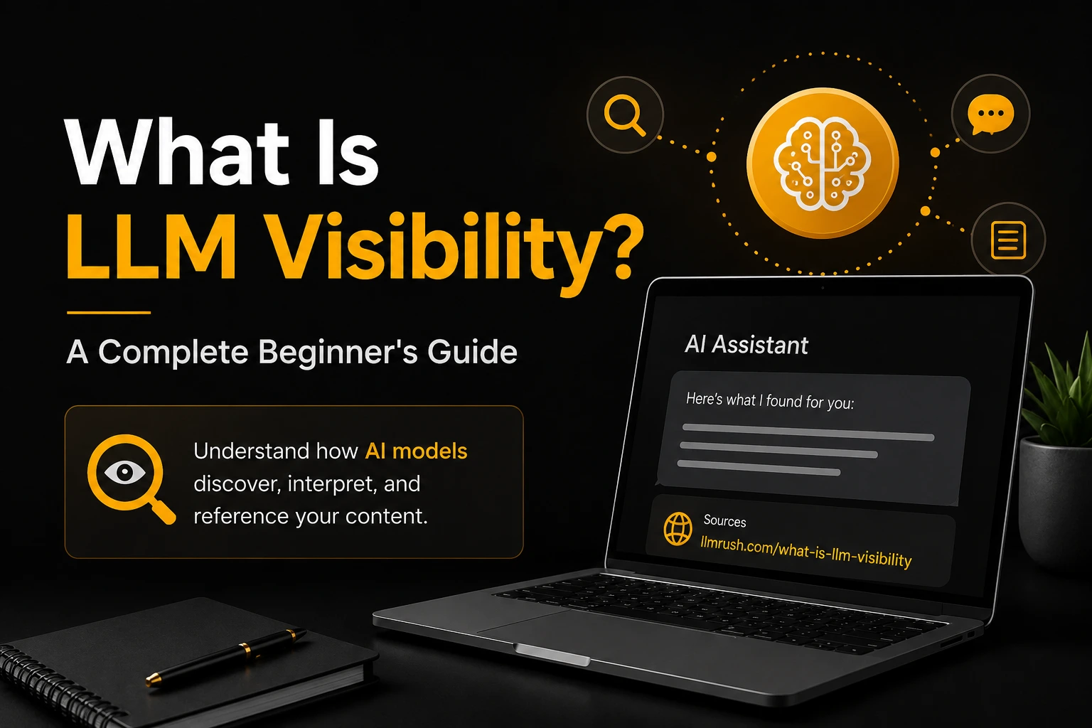 What Is LLM Visibility? Complete Beginner's Guide explaining how AI models discover, understand, and reference website content for AI search optimization.